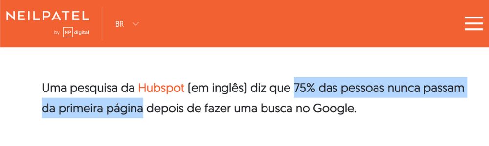 75% dos usuários nunca passam da primeira página do Google.
